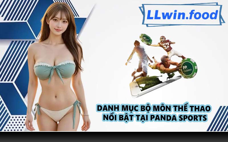 Danh mục bộ môn thể thao nổi bật tại Panda Sports