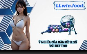 Ý nghĩa của dàn đề 12 số với bet thủ